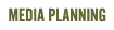 Media Planning